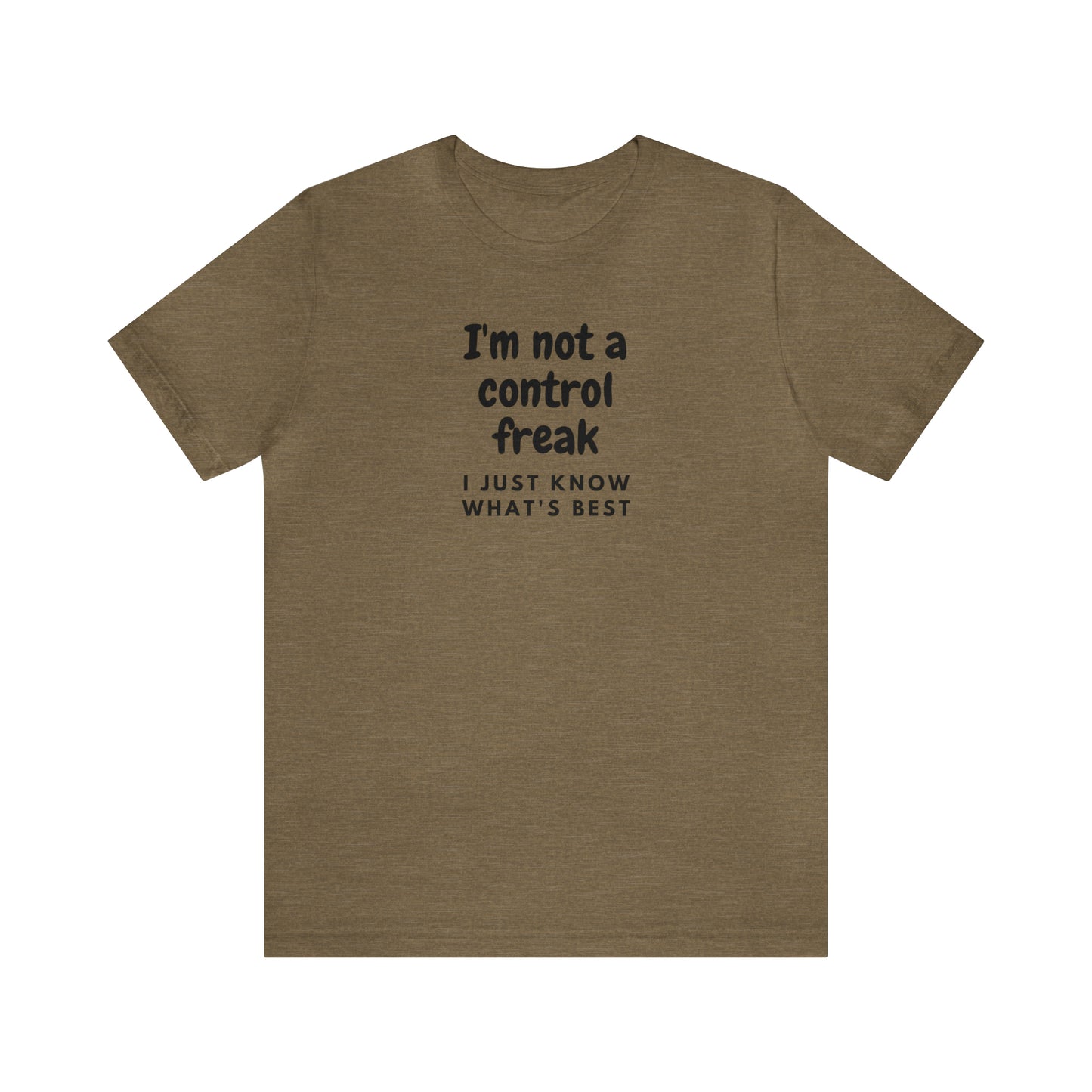 Not a Control Freak Tee