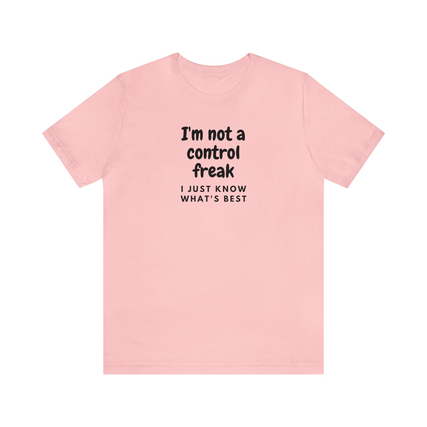 Not a Control Freak Tee
