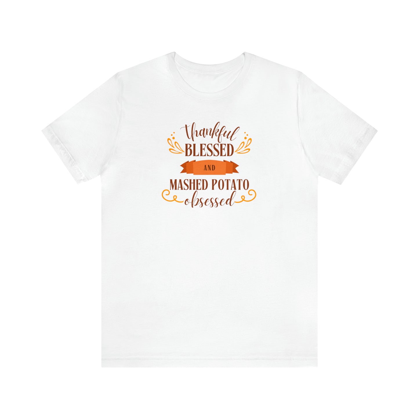 Mashed Potato Obsessed Tee