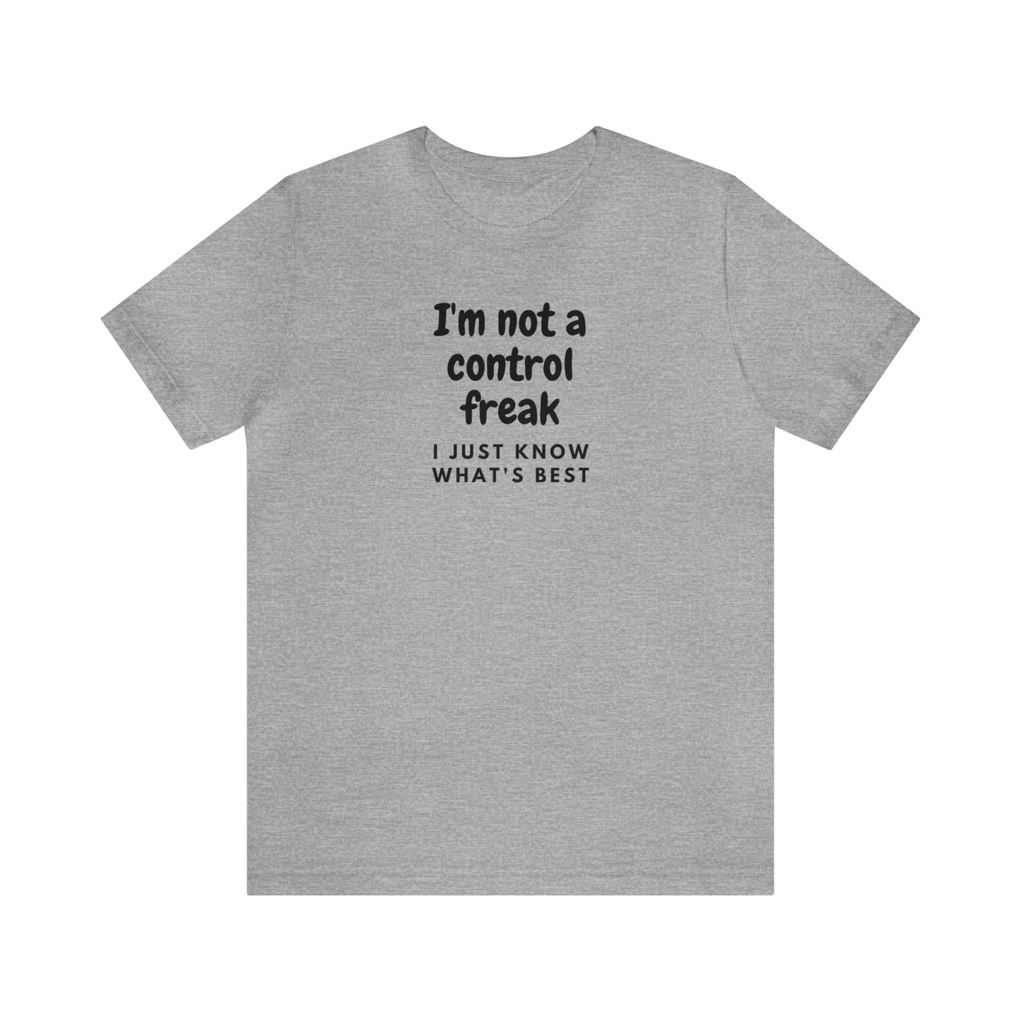 Not a Control Freak Tee
