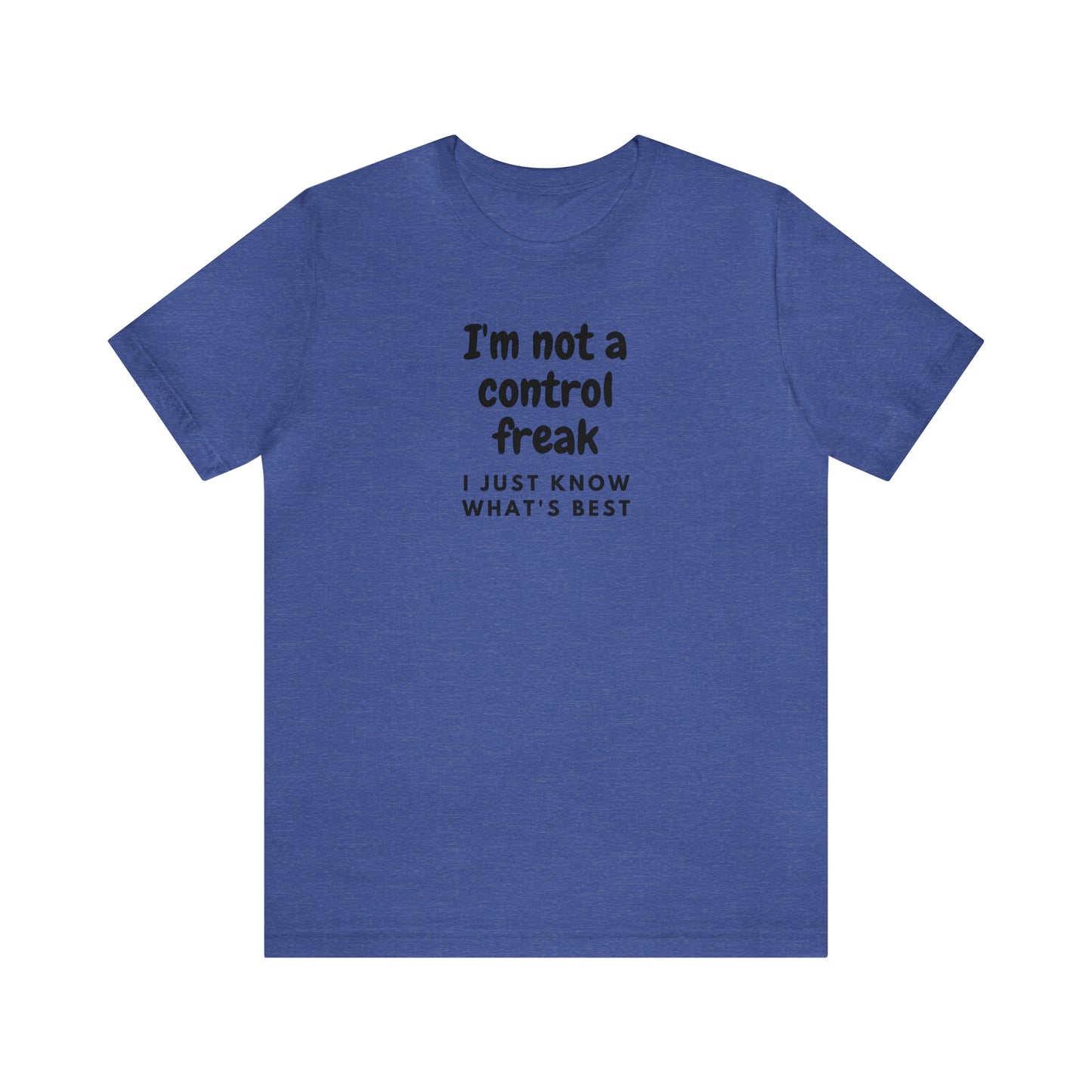 Not a Control Freak Tee