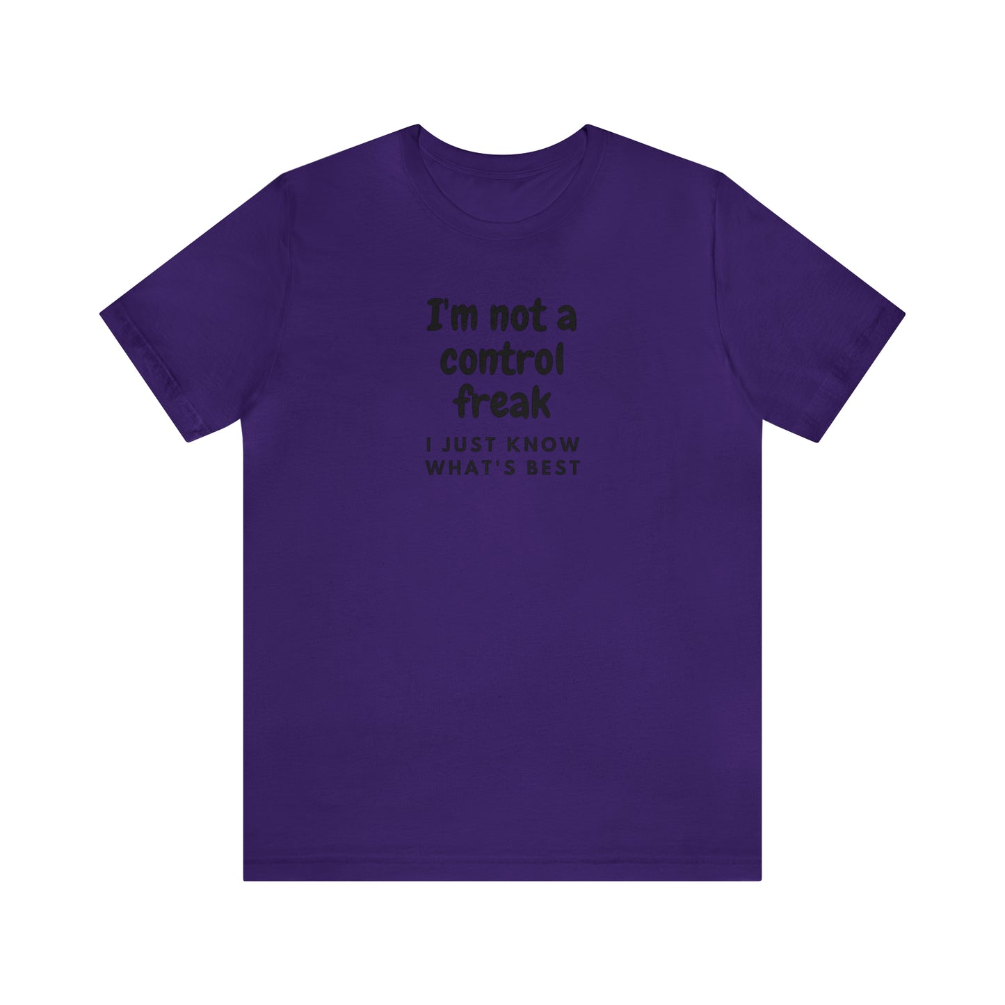 Not a Control Freak Tee