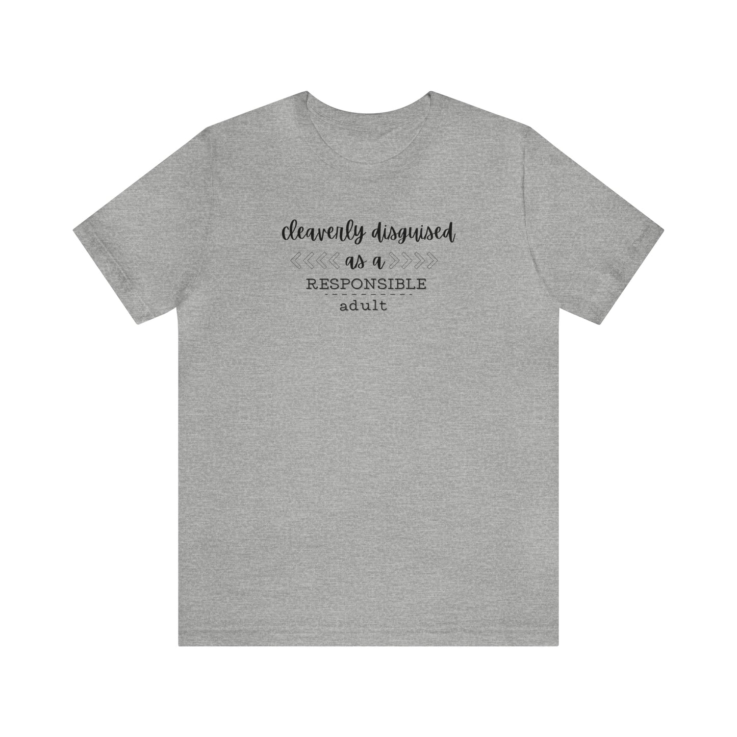 Disguised as an Adult Tee