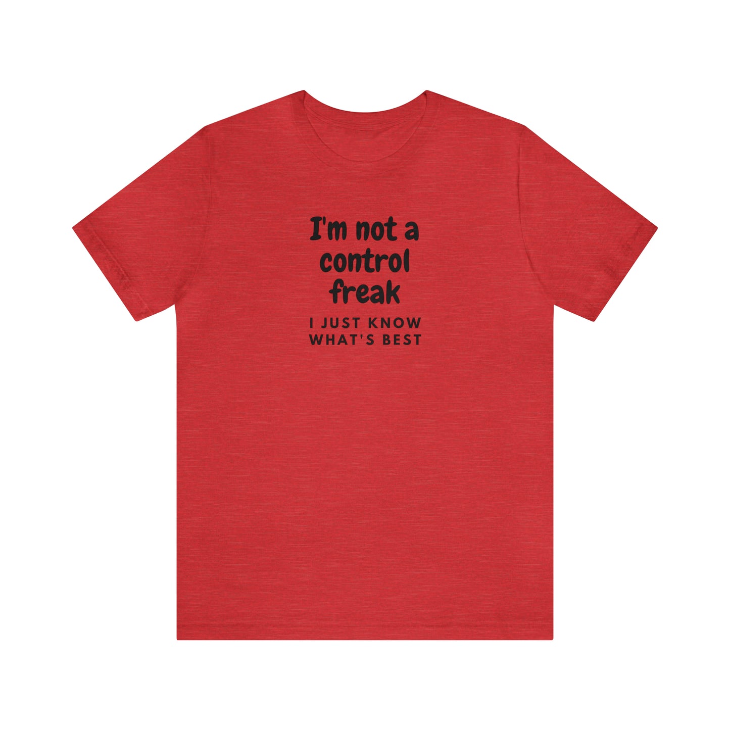 Not a Control Freak Tee