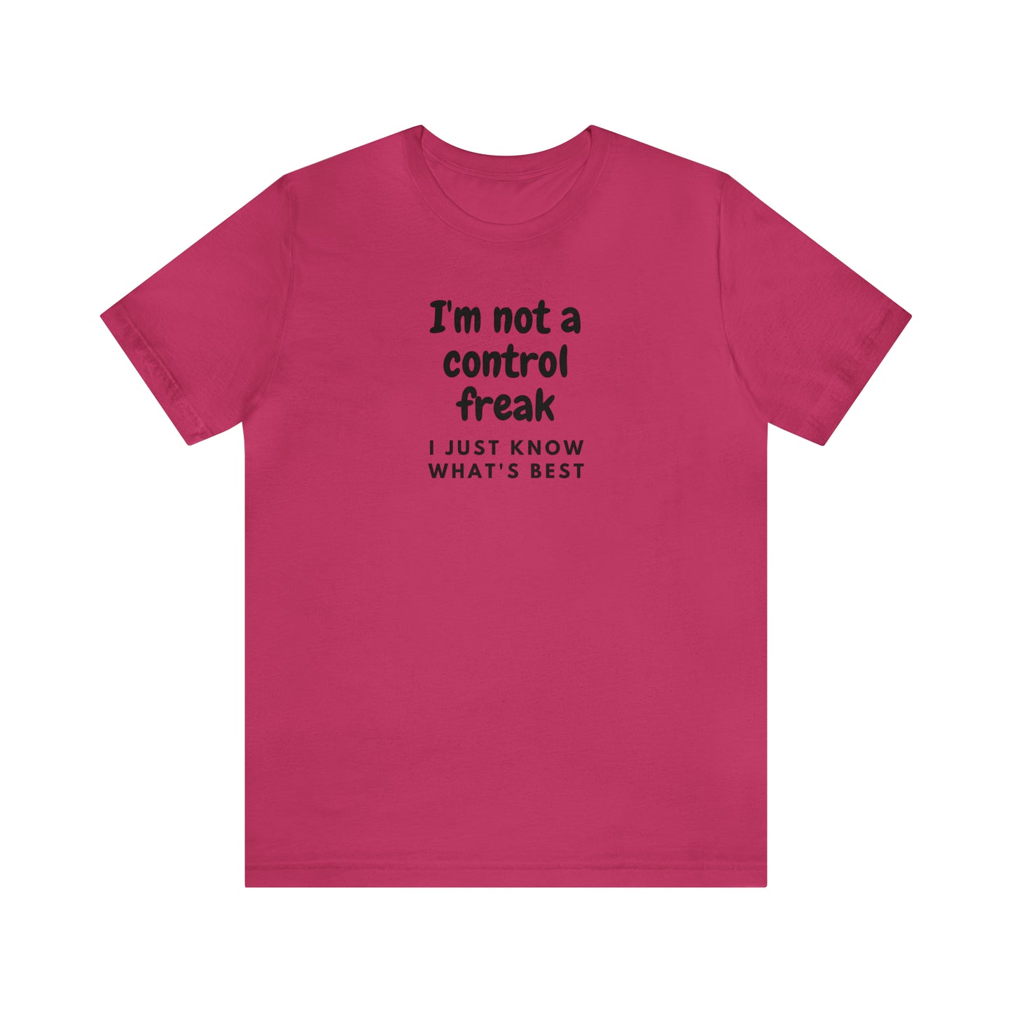 Not a Control Freak Tee