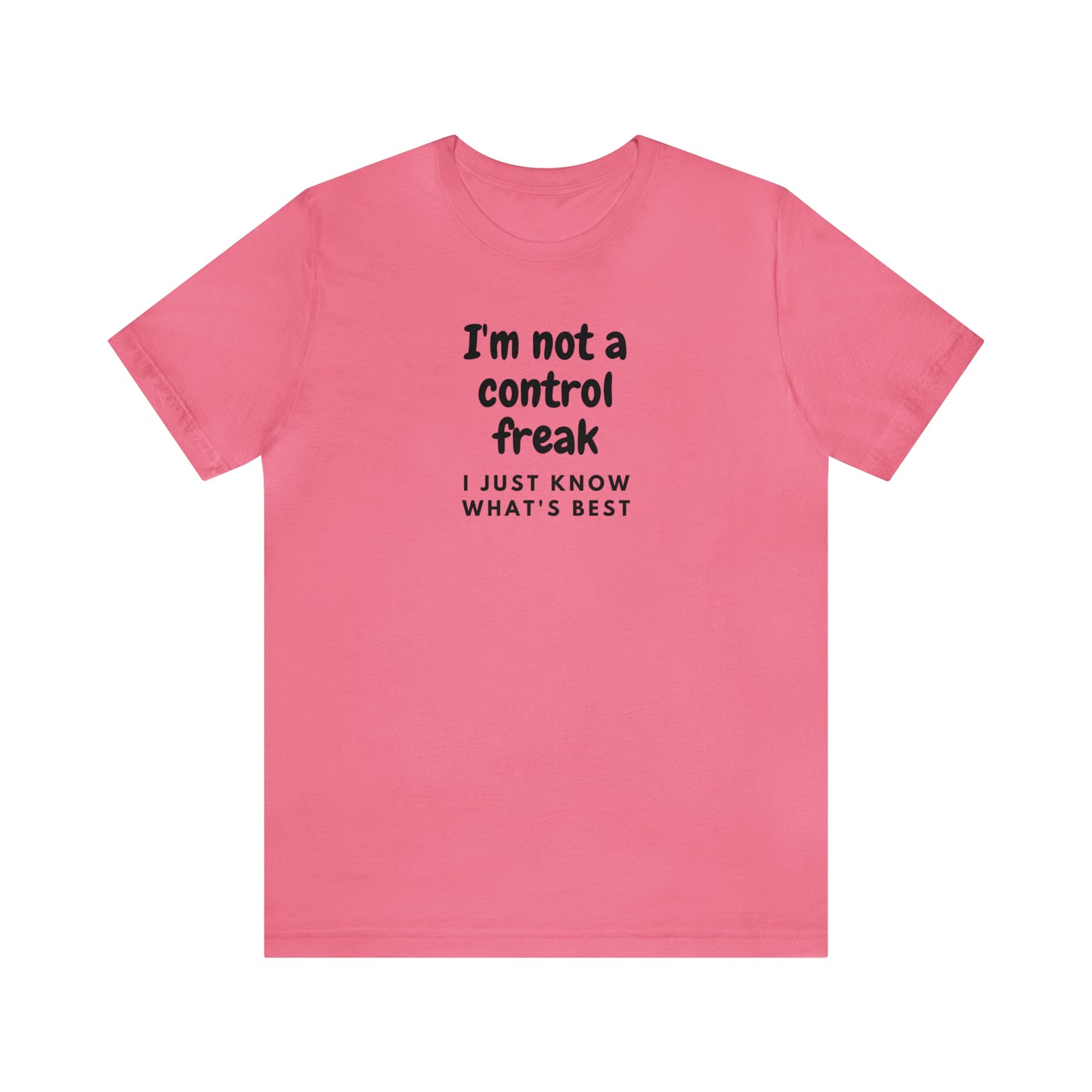 Not a Control Freak Tee