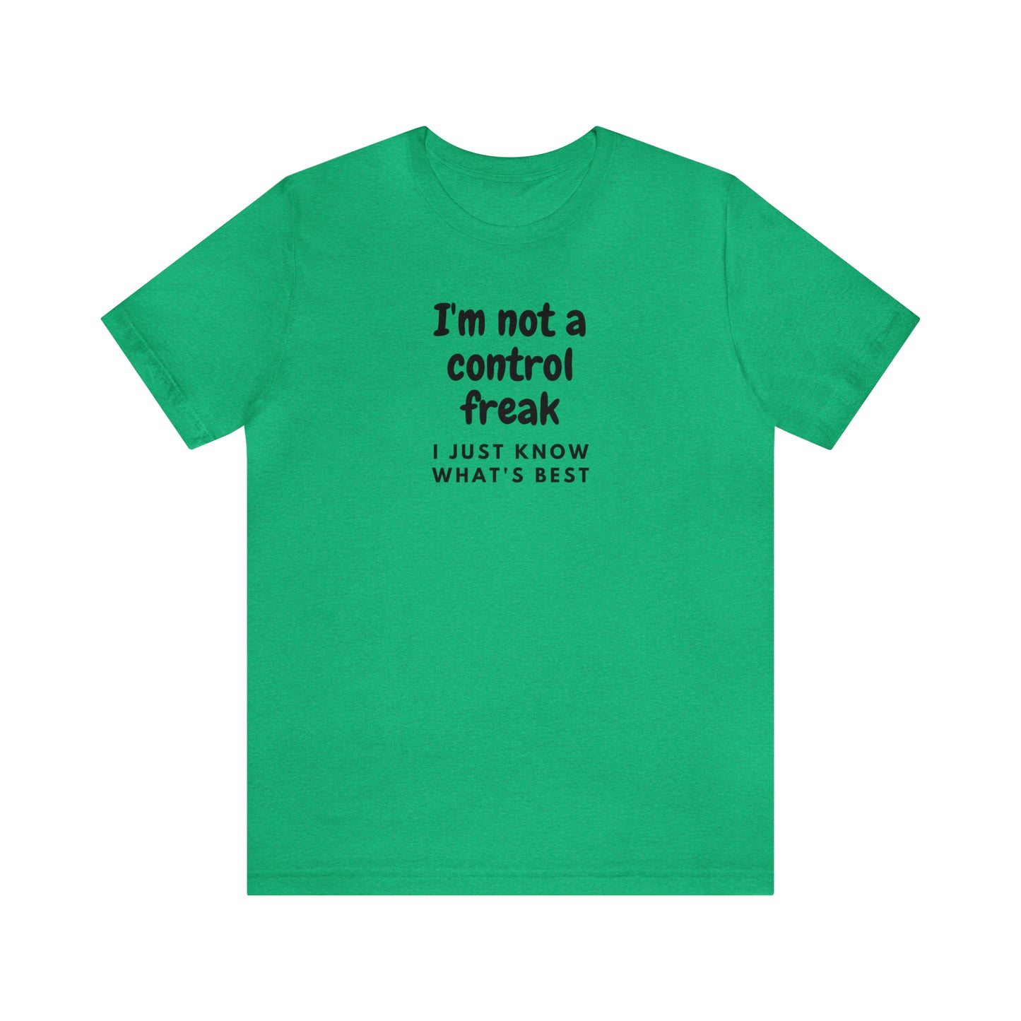 Not a Control Freak Tee
