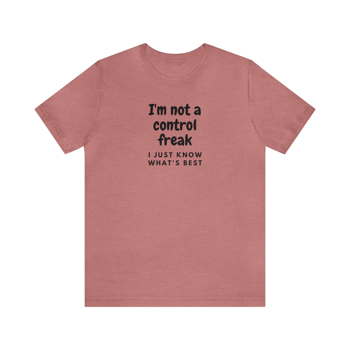 Not a Control Freak Tee