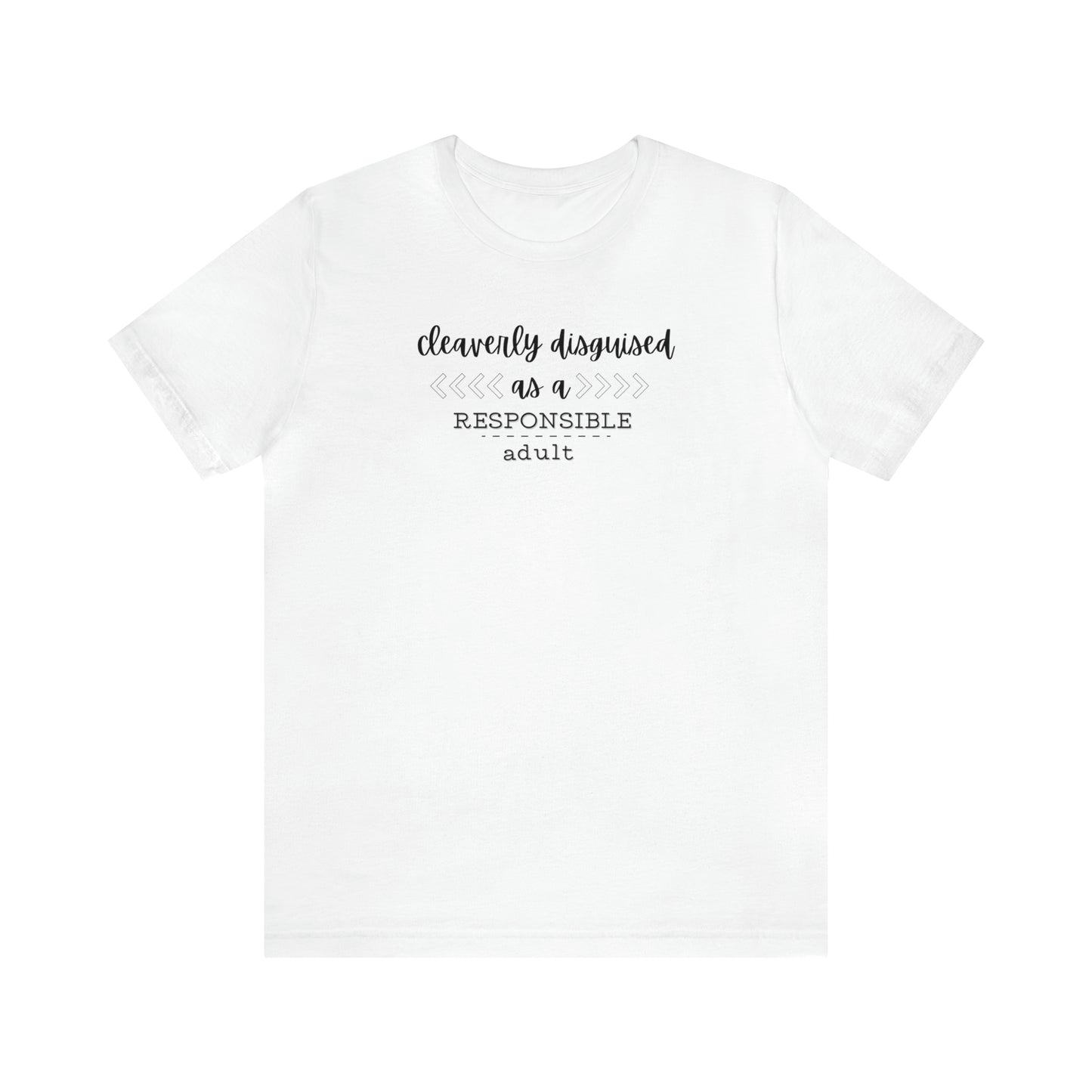 Disguised as an Adult Tee
