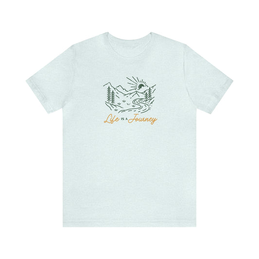 Life is a Journey Tee